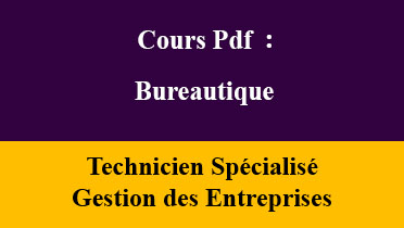 cours ofppt bureautique tsge